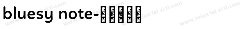 bluesy note字体转换